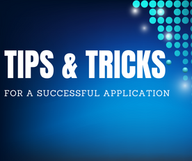 Tips & tricks for a successful application